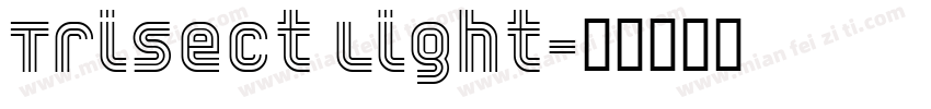 Trisect Light字体转换